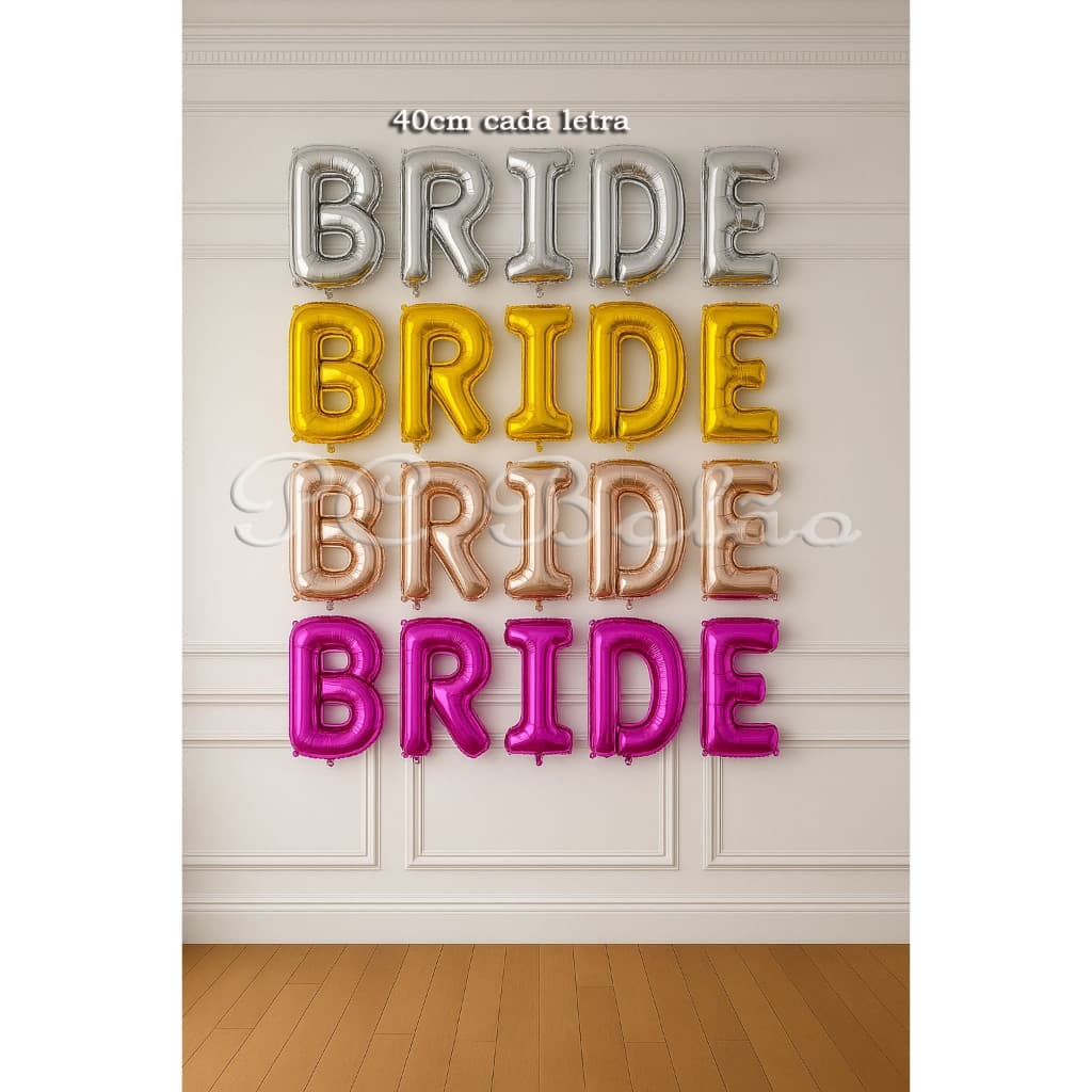 Kit 5 Balão Metalizado Letras BRIDE 40cm (PRATA - DOURADO - ROSE GOLD - ROSA PINK ) CASAMENTO NOIVA