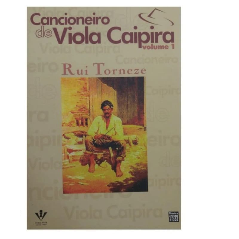 MÉTODO PARA VIOLA CAIPIRA -RUI TORNEZE CANCIONEIRO VOLUME 01