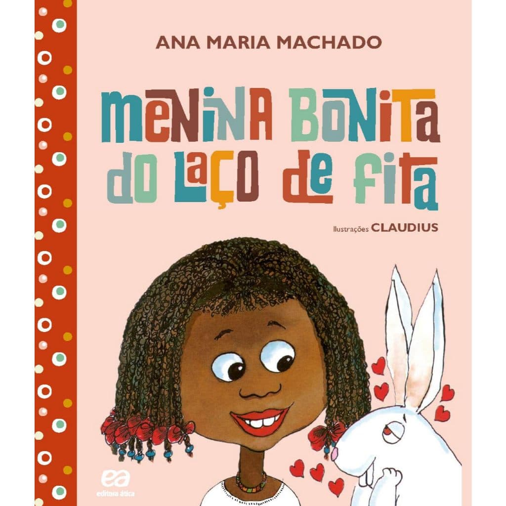 Livro Menina Bonita Do Laço De Fita de Ana Maria Machado