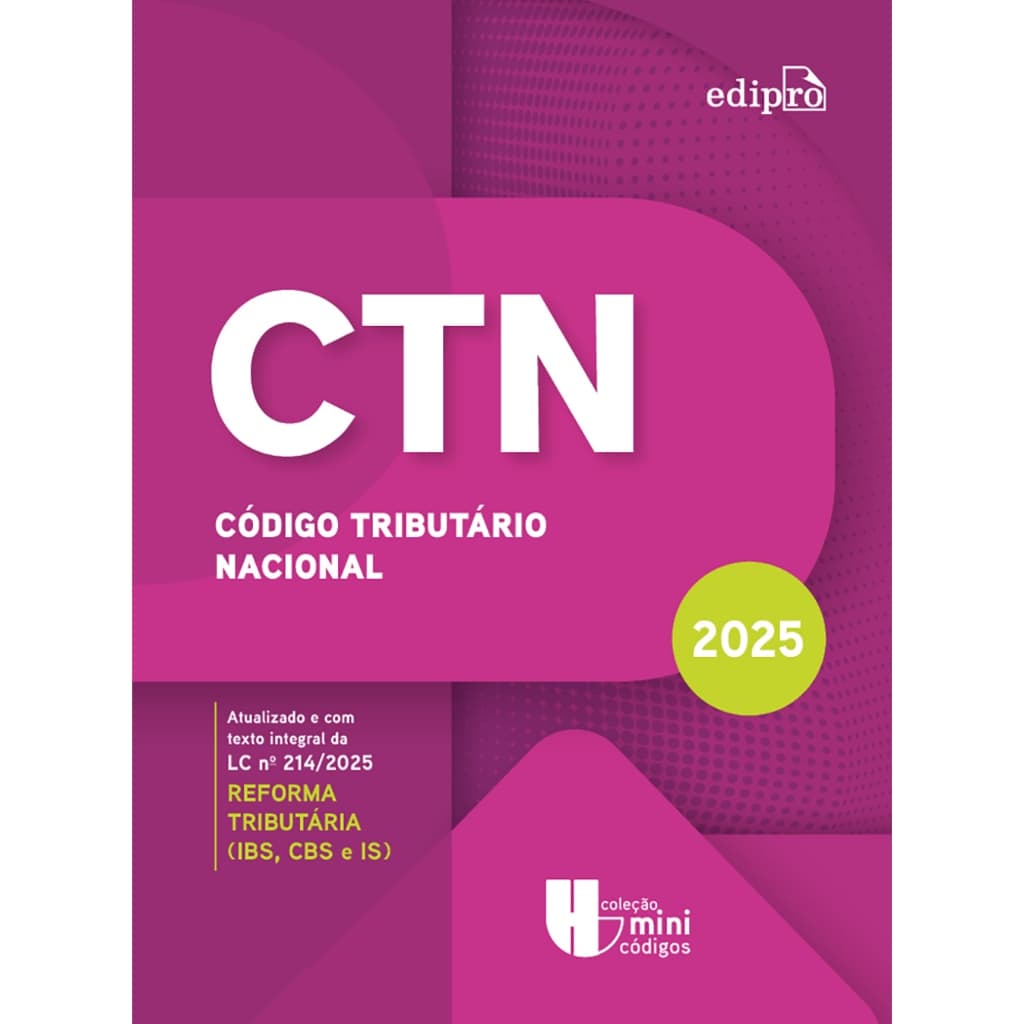 CTN - Código Tributário Nacional 2025 - Coleção Mini Códigos 2025 - Livros de direito