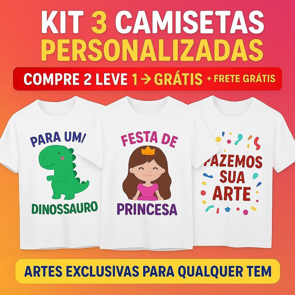 COMPRE 2 E LEVE 3! Kit 3 Camisetas Personalizadas Para Festa Infantil- Crie Sua Arte no Tema Que Quiser