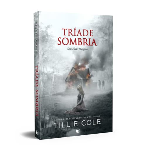 Tríade Sombria (Hades Hangmen Livro 7), de Tillie Cole