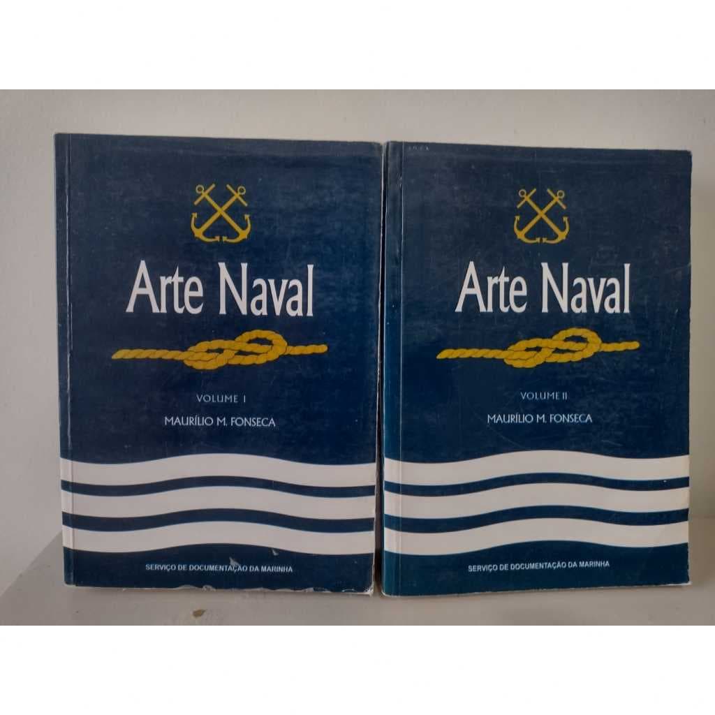 Arte Naval - Vol I e II - Maurílio M. Fonseca