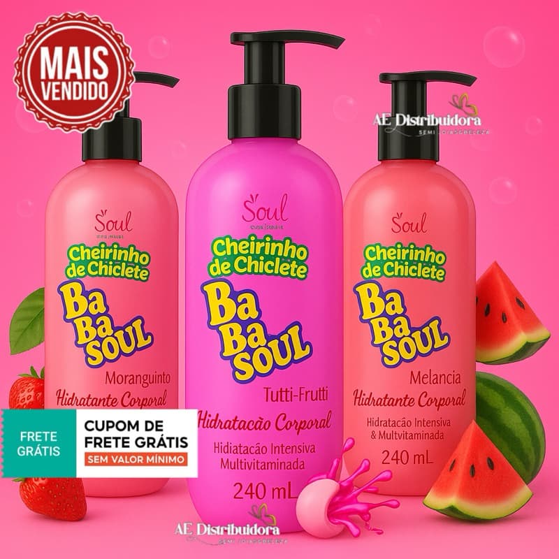 Hidratantes Corporais Babasoul Soul 240ml Fragrâncias de Chiclete TuttiFrutti Melancia Morango