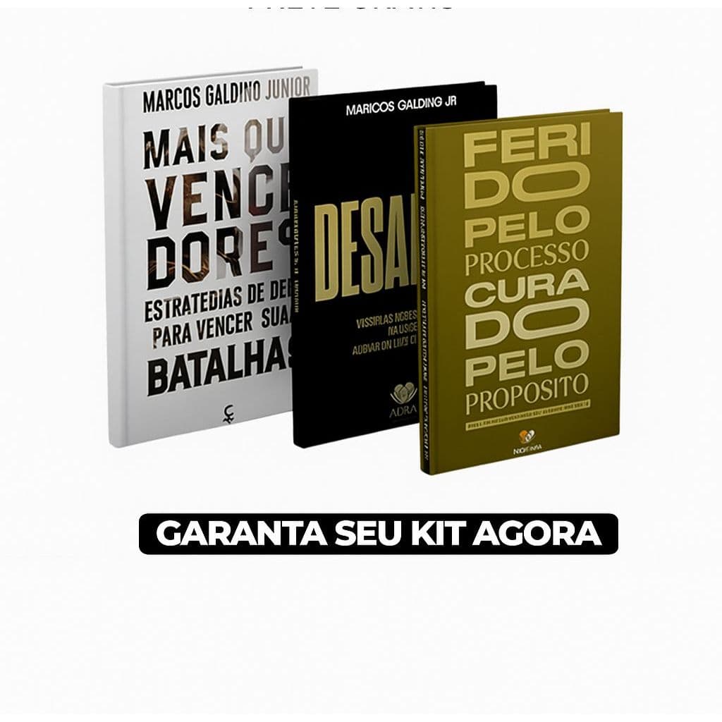 KIT DE 3 LIVROS QUE MUDAM DESTINOS – COLEÇÃO SUPERAÇÃO & PROPÓSITO