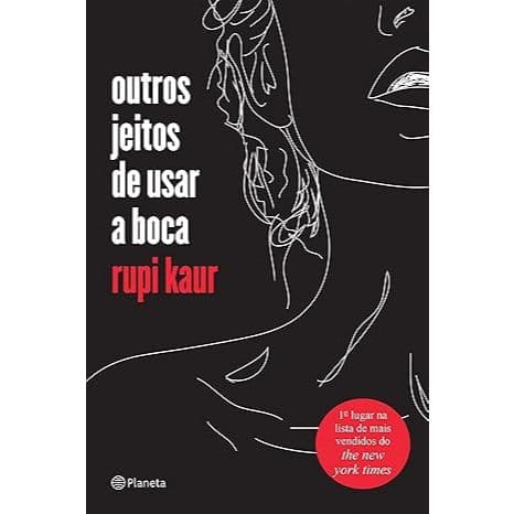 Outros Jeitos de Usar a Boca de Rupi Kaur