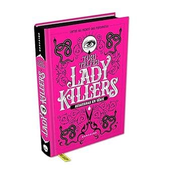 Lady Killers Assassinas em Série Capa dura