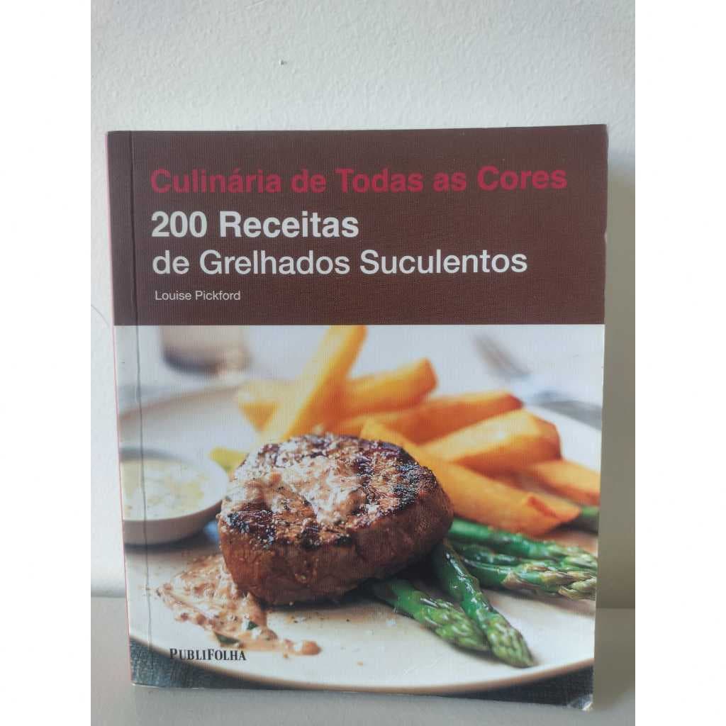 200 Receitas de Grelhados Suculentos