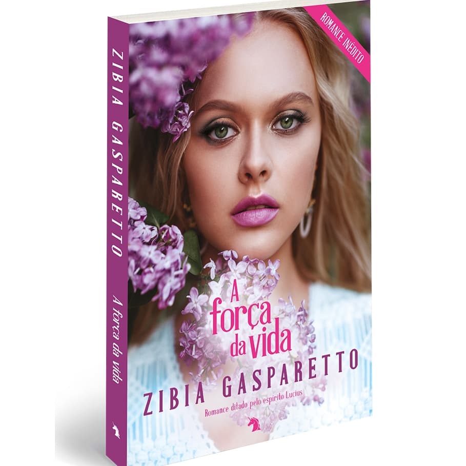 A Força da Vida | Zibia Gasparetto | Romance