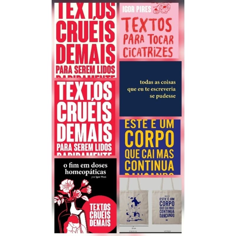 SUPER COMBO IGOR PIRES.Textos Cruéis + Ecobag de lançamento.