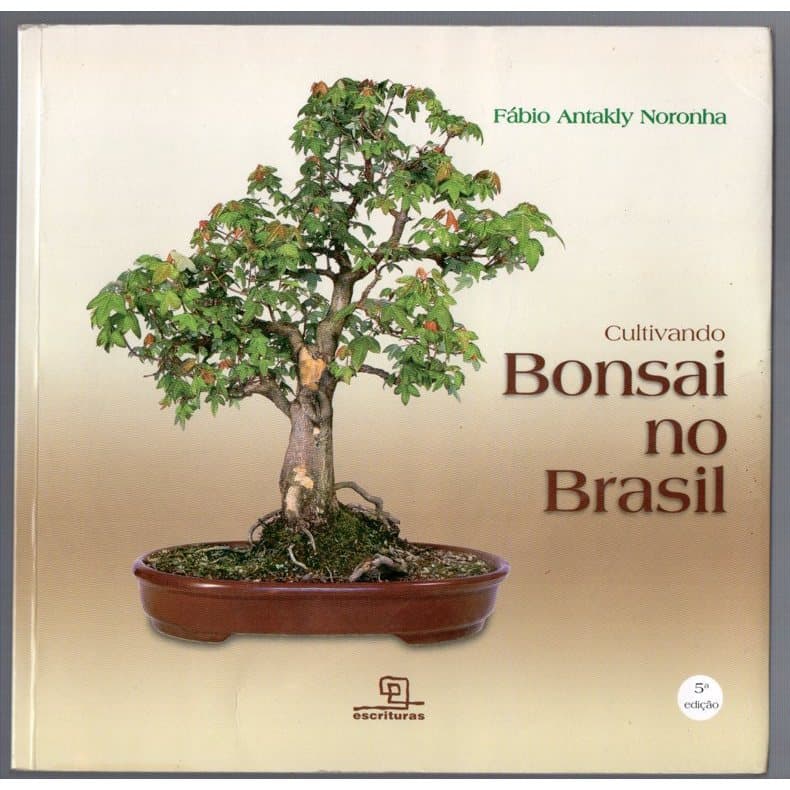 Livro: Cultivando Bonsai no Brasil  –  Fabio Antakly Noronha