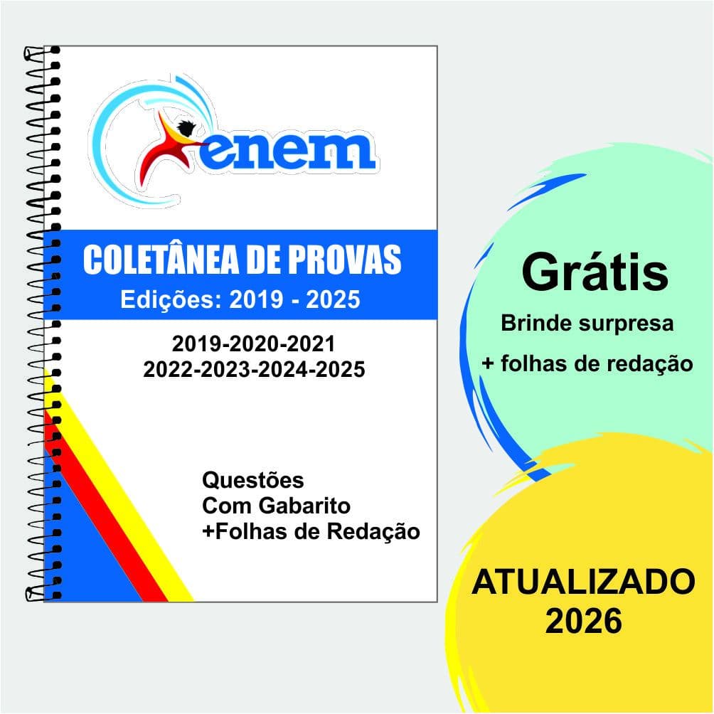 Apostila Enem 2025 - 07 ANOS de Prova - 2019 A 2025 - 7 PROVAS + GABARITOS + Folhas de Redação