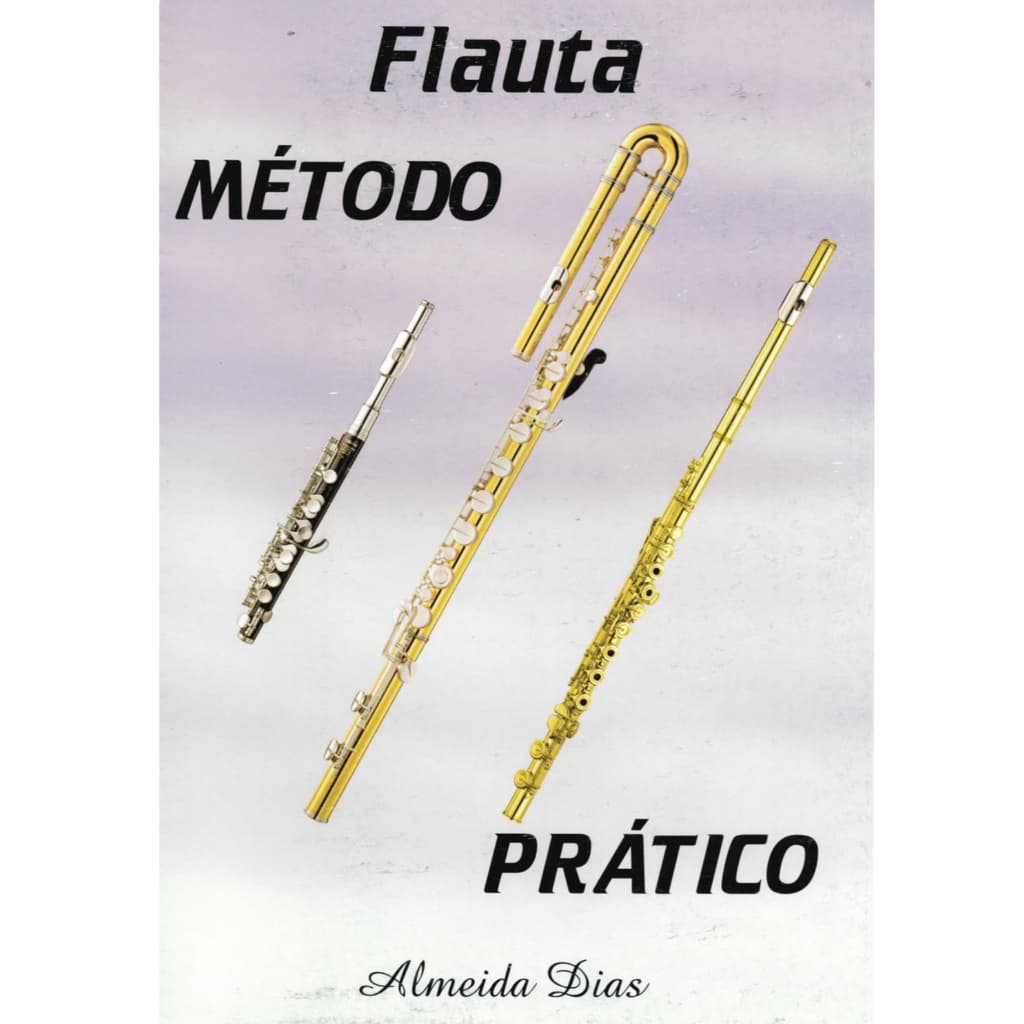 Método Prático para Flauta e Flautim – Almeida Dias CCB Impresso