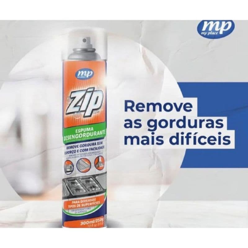 DESENGORDURANTE ESPUMA ZIP CLEAN 300 ML - MY PLACE, LIMPEZA PESADA, AIR FRYER, MICRO-ONDAS, FOGÃO, FORNOS