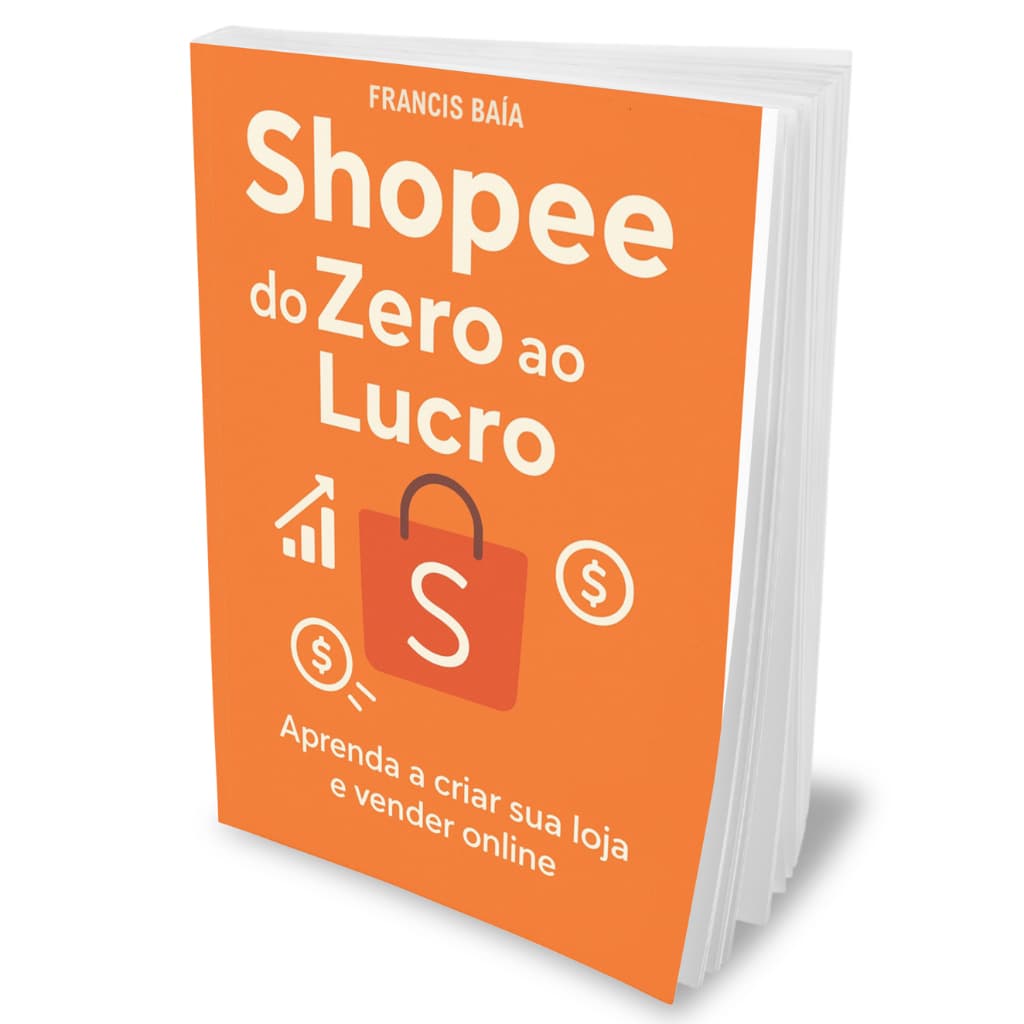 Shopee do Zero ao Lucro: Guia Completo para Iniciantes