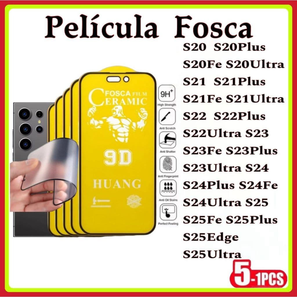 Película Fosca Cerâmica Flexível 3D ou 9D Hidrogel Samsung S20 S21 S22 S23  S24FE S25 S25ULTRA S25Fe S25 EDGE