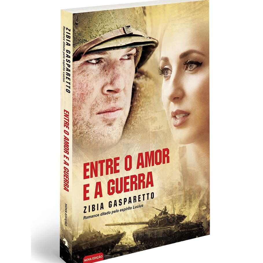 Entre o amor e a guerra - Edição econômica | Zibia Gasparetto | Romance