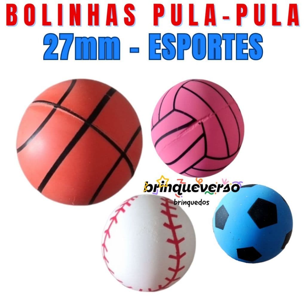 Bolinha Pula-Pula Esportes 27mm. Esportes Futebol, Vôlei, Basquete Beisebol. Lembrancinha. Presentes