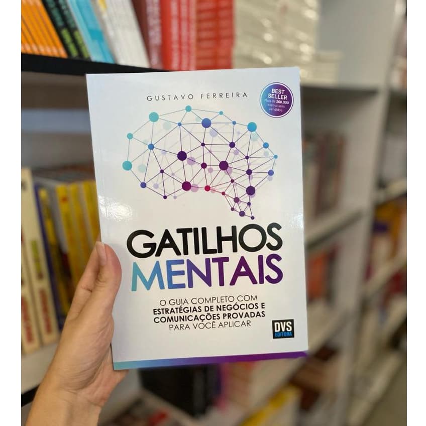Livro Gatilhos Mentais | Gustavo Ferreira | Negócios e economia | Editora DVS