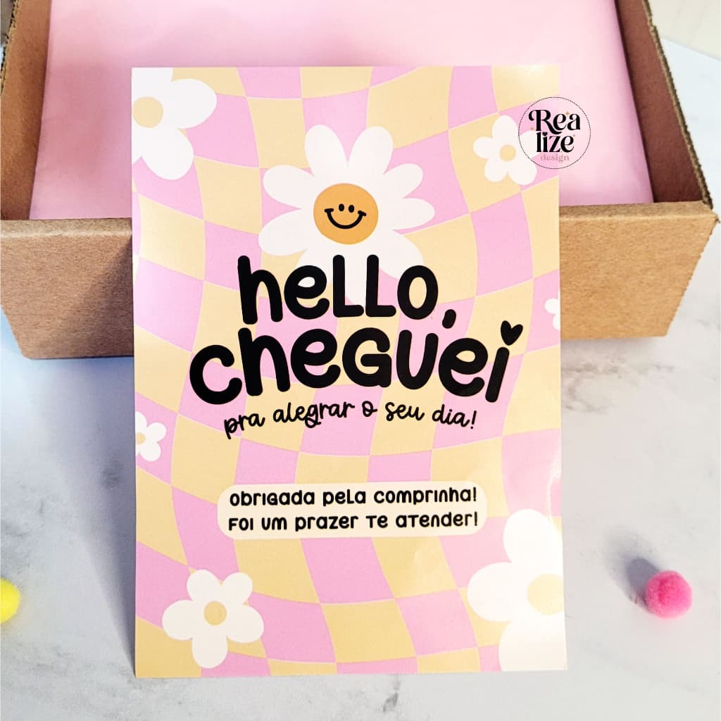 Panfleto / folheto agradecimento ao cliente ''hello cheguei'' - 50un ou 100un │ 10x14cm - CA14