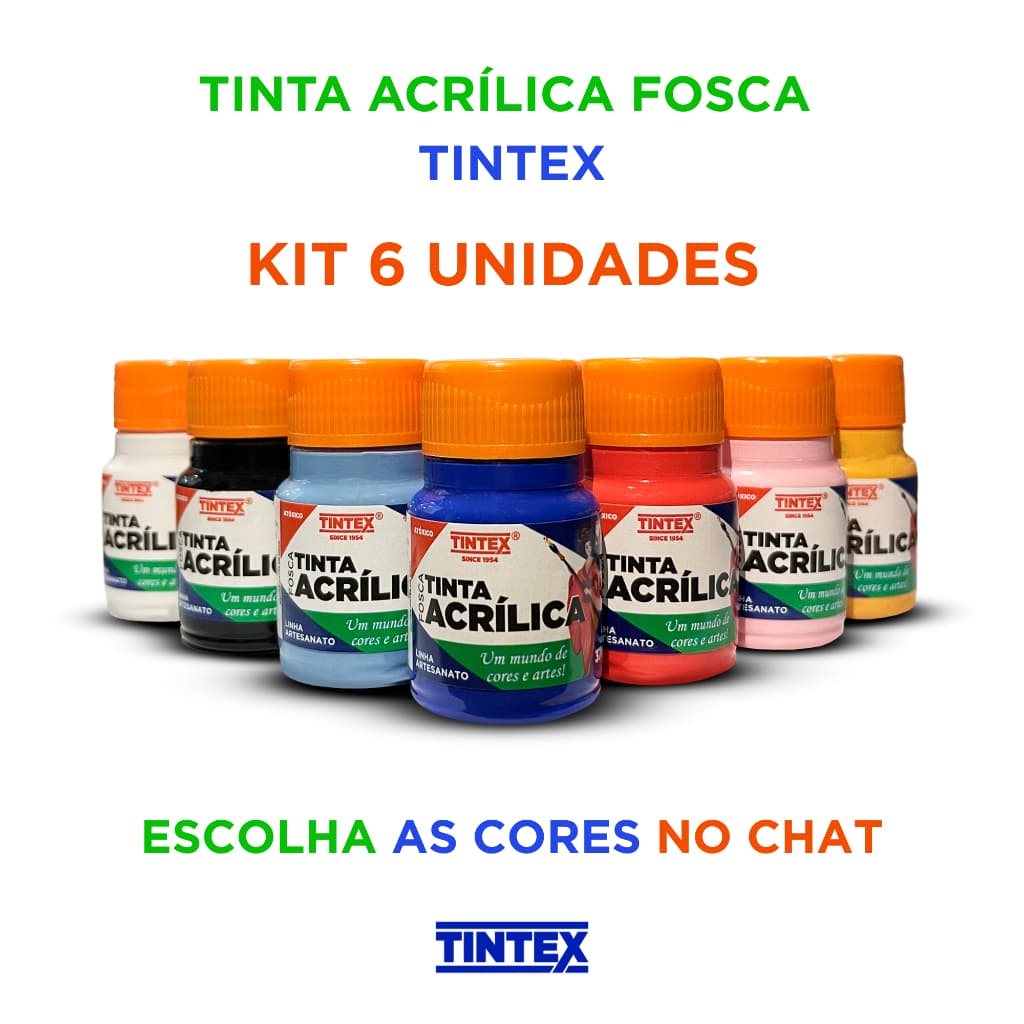 Kit c/ 6 Tinta Acrílica Fosca 37ml - TINTEX [Escolha a cor pelo chat]