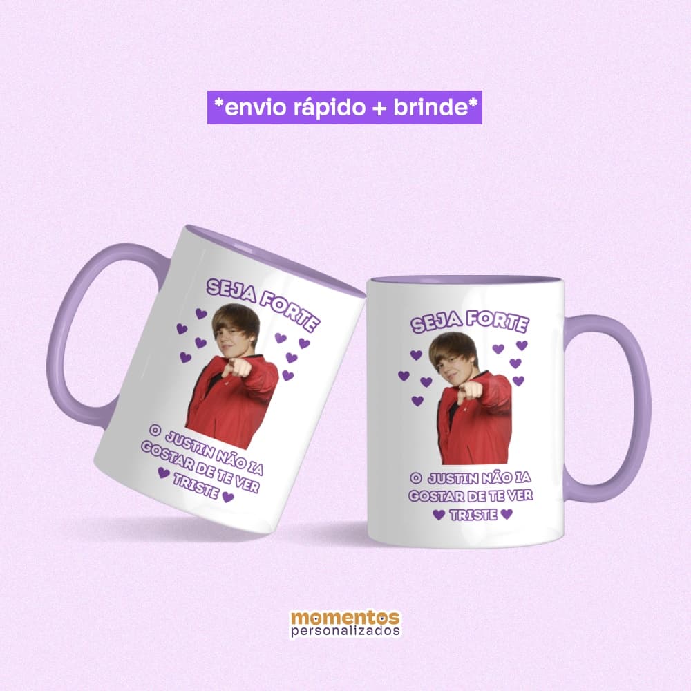 Caneca Cerâmica Seja Forte Justin Bieber Meme Não Fique Triste Belieber Personalizada Presente (+brinde)