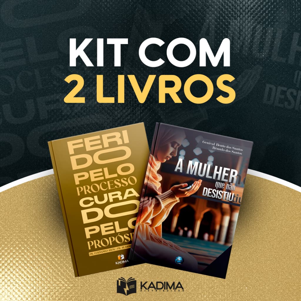 KIT ESPECIAL – 2 LIVROS QUE TRANSFORMAM VIDAS - Ferido pelo Processo / A Mulher que não Desistiu