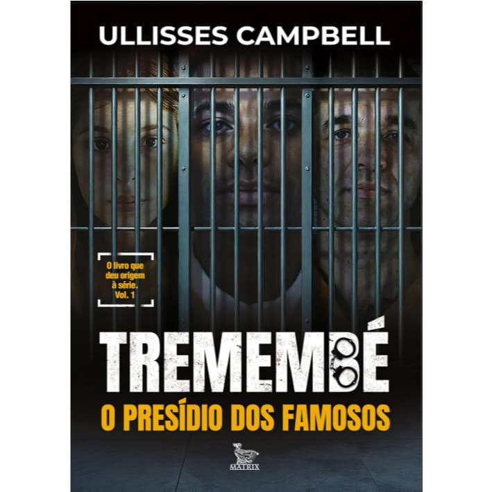 TREMEMBÉ: O PRESÍDIO DOS FAMOSOS