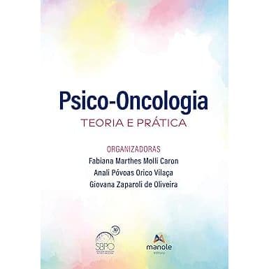 Psico-oncologia: Teoria e prática
