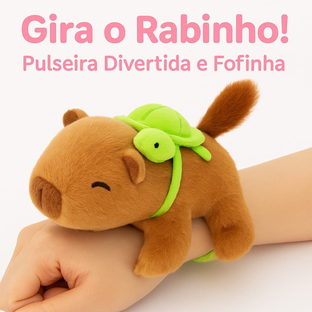 Capivara de Pelúcia Pulseira Bate Enrola – Brinquedo Divertido Menina Menino