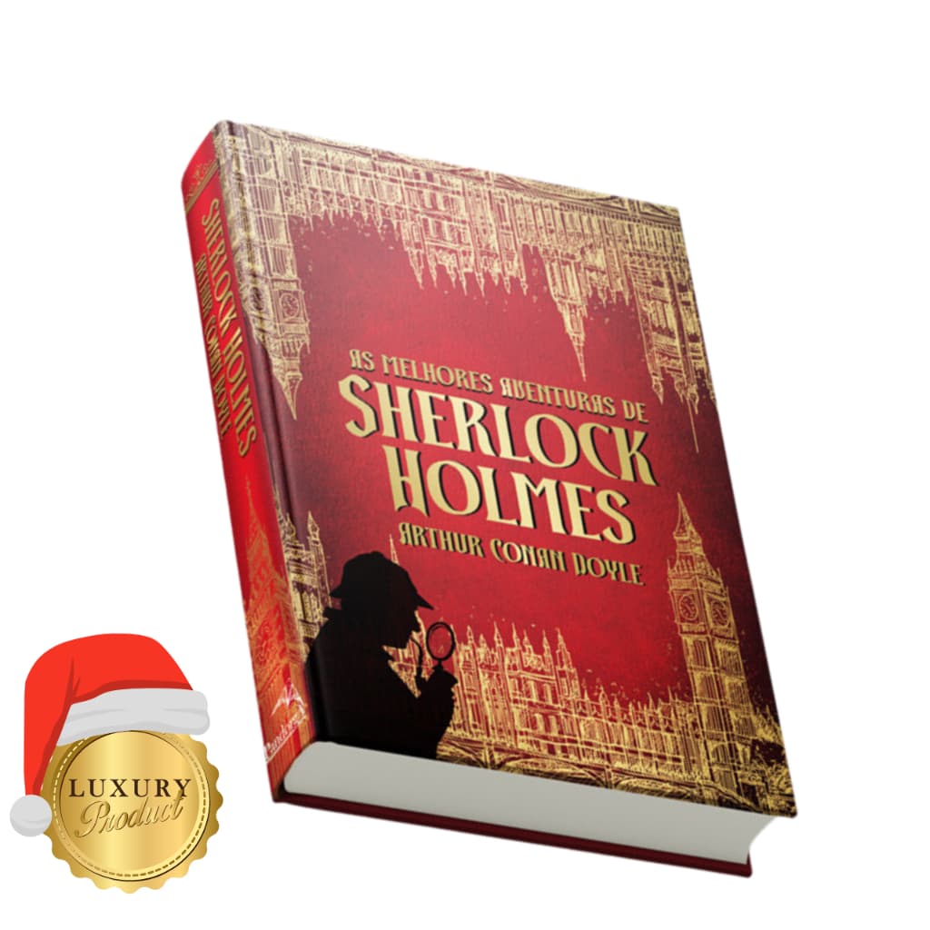 Sherlock Holmes – As Melhores Aventuras | Edição de Luxo | Capa Dura | Arthur Conan Doyle