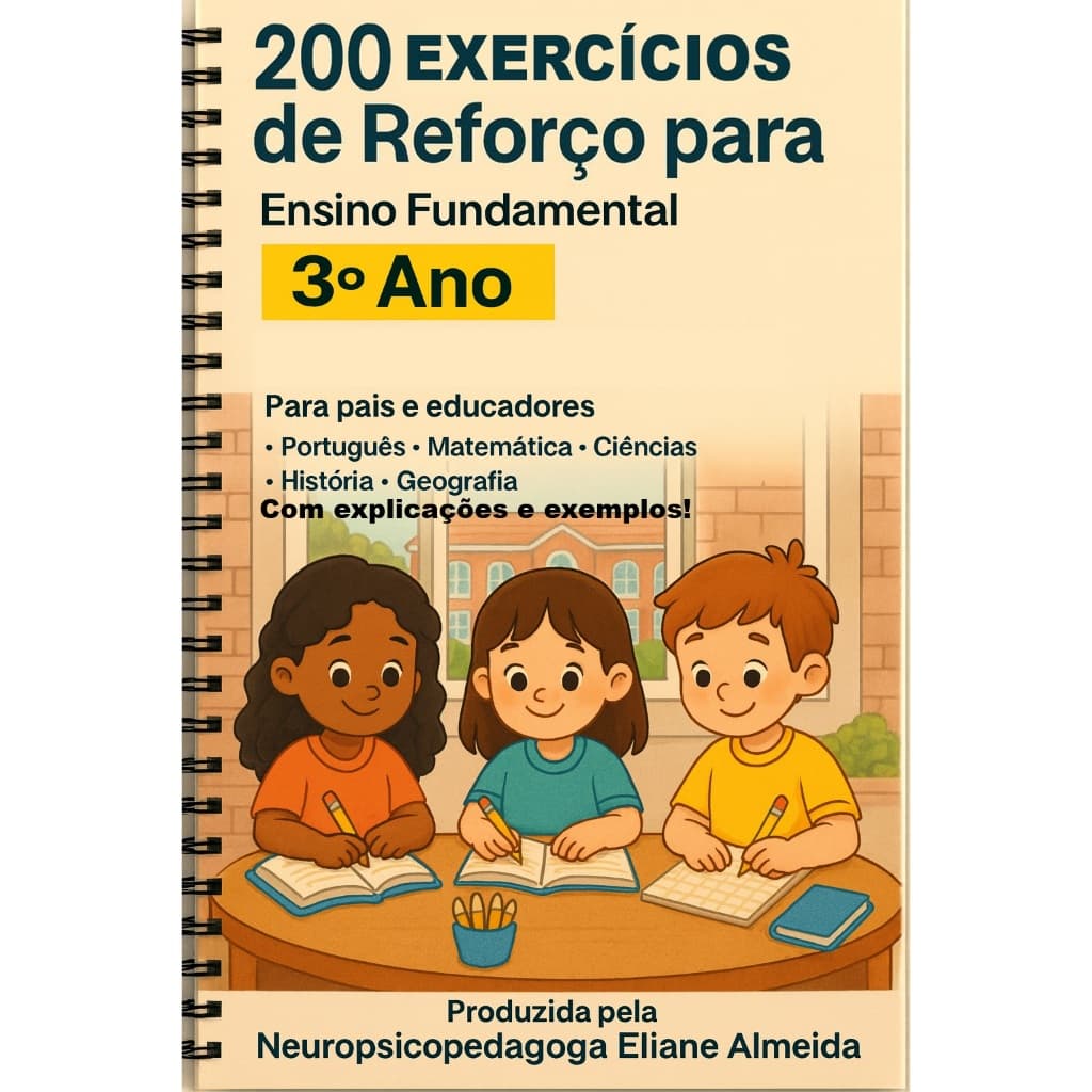 Apostila de Reforço escolar 3° Ano Fundamental Mais de 200 exercícios de Port/Mat/Ciê/Hist/Geo