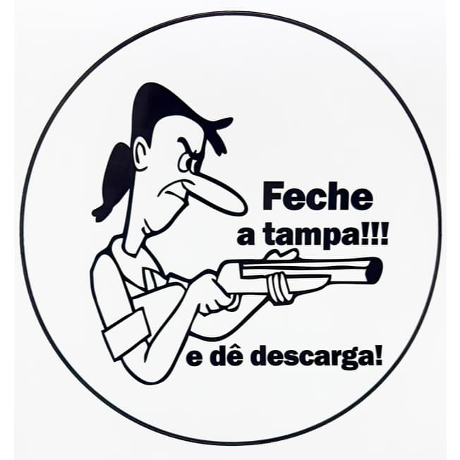 Adesivo Decorativo Tampa Vaso Sanitário Feche a Tampa Meanny Ranhenta