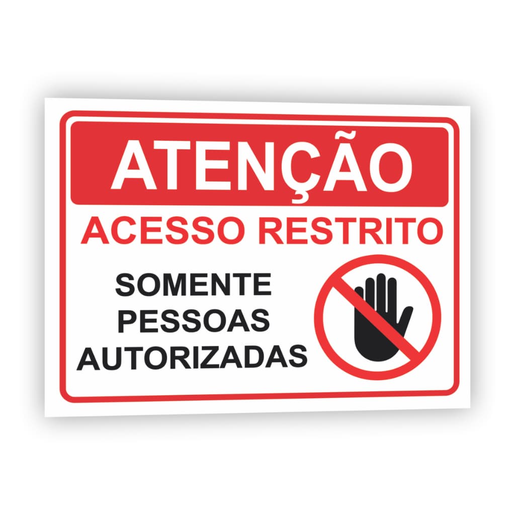Placa de Aviso Acesso Restrito – Somente Pessoas Autorizadas