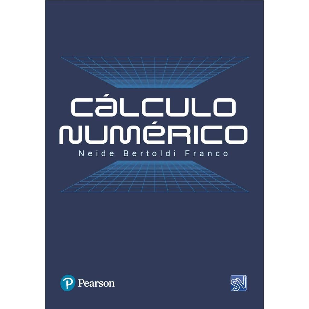 Cálculo Numérico por Neide Maria Bertoldi Franco