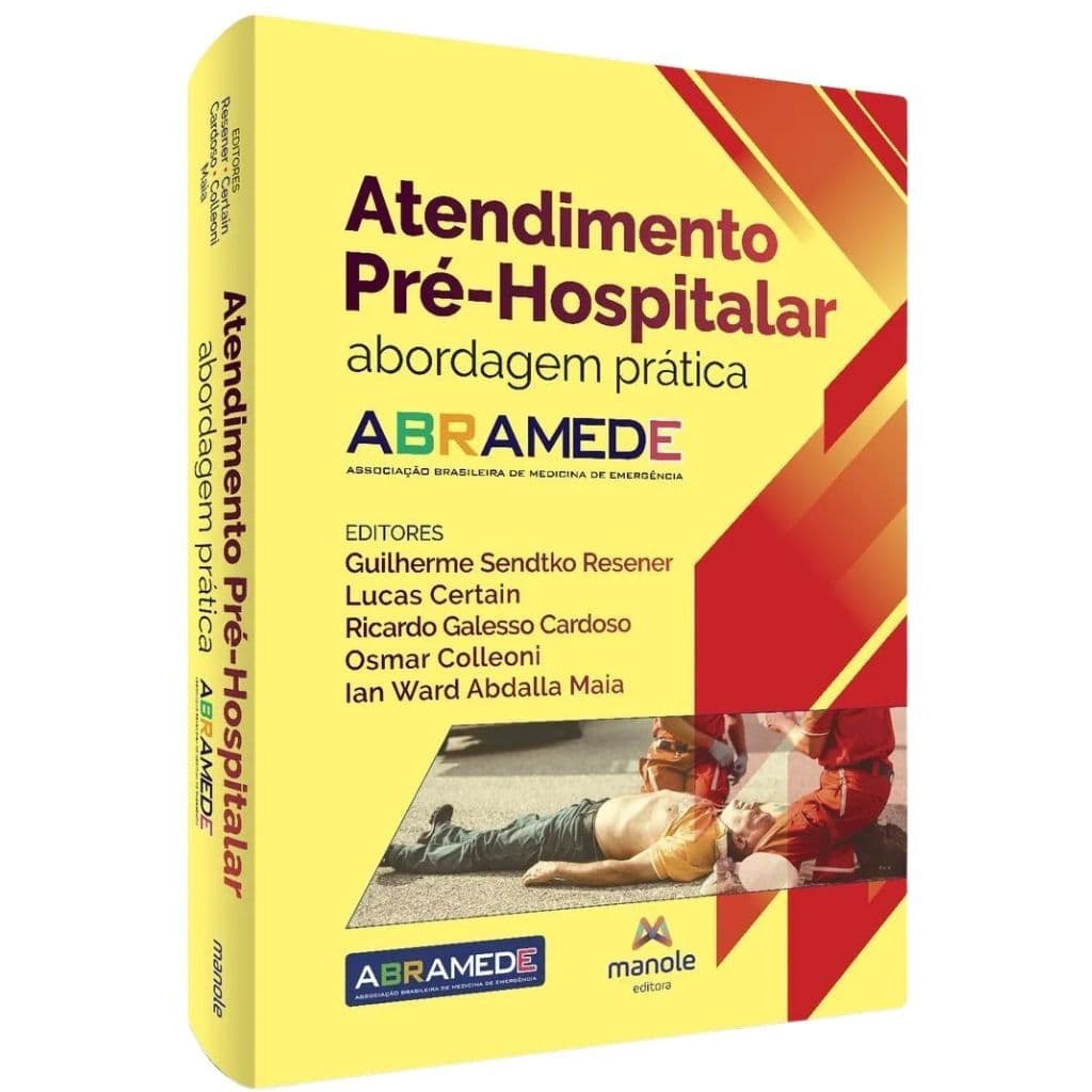 Atendimento Pré Hospitalar - Abordagem Prática ABRAMEDE - 1ª Edição