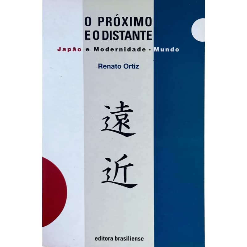 O próximo e o distante	Renato Ortiz