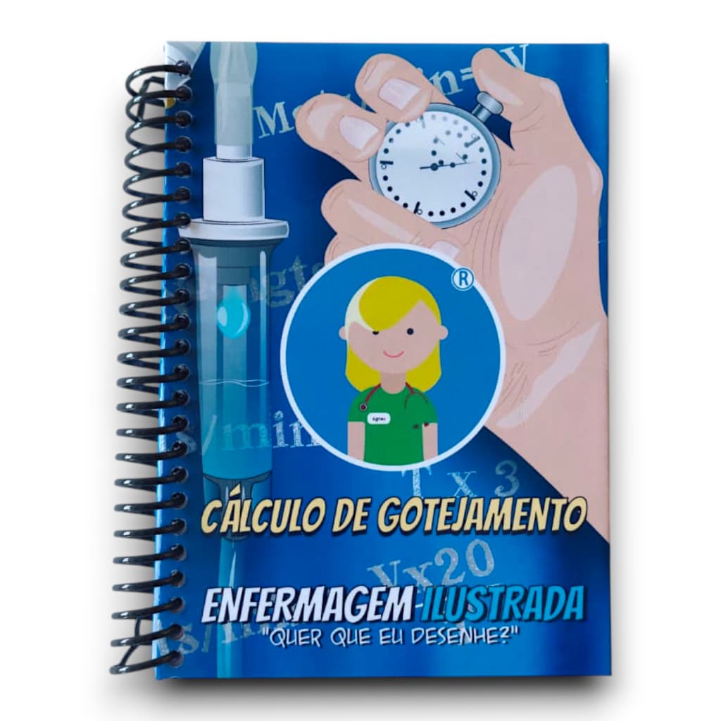 Cálculo de Gotejamento Enfermagem Ilustrada