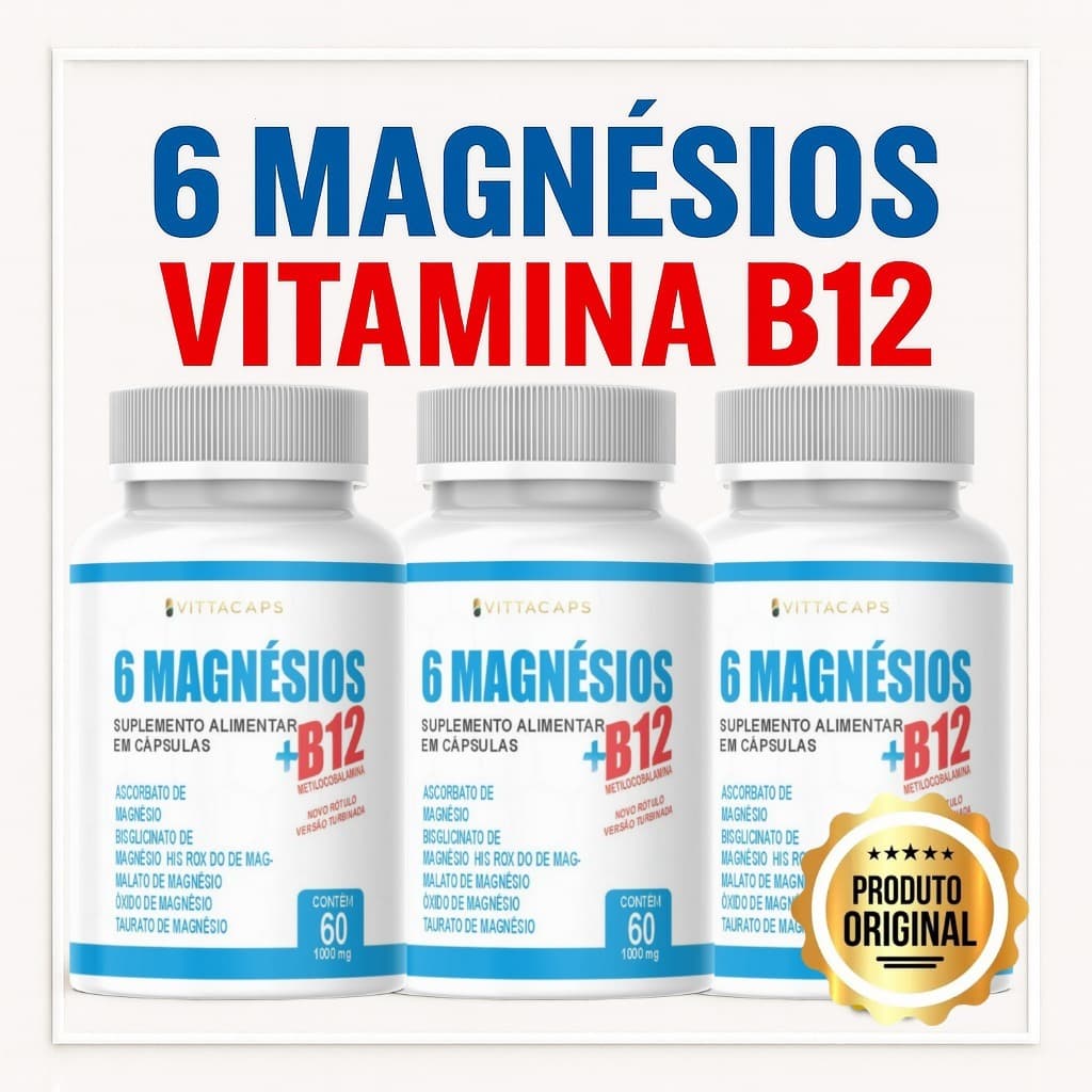 6 Magnésios + Vitamina B12 Metilcobalamina 60 Cápsulas 100% Original