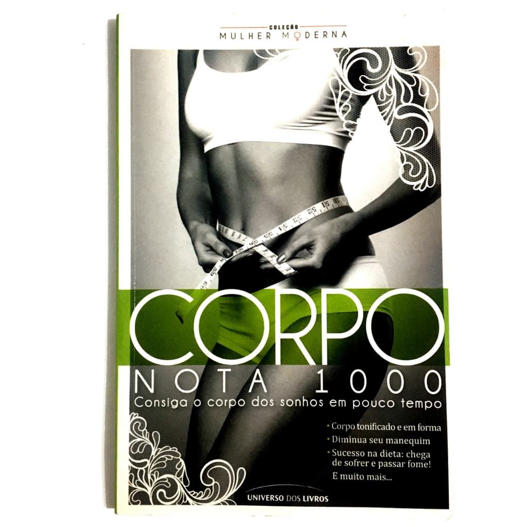 Livro Corpo Nota 1000 - Col. Mulher Moderna