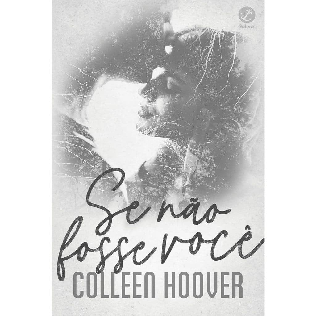 Se não fosse você - Colleen Hoover