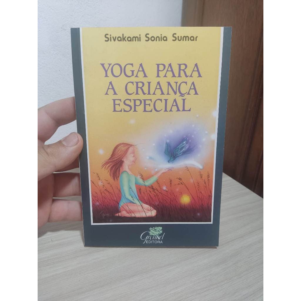 Livro - Yoga Para a Criança Especial, por Sivakami Sonia Sumar, Usado, em bom estado de conservação