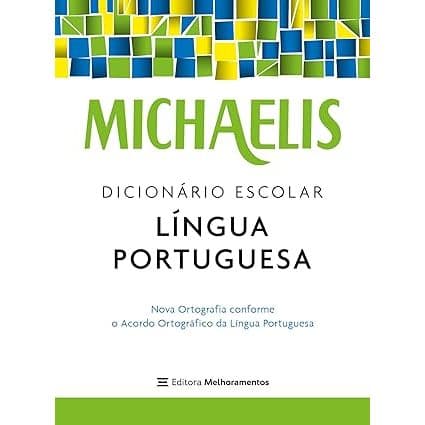 Michaelis Dicionário Escolar Língua Portuguesa Capa flexível – Editora Melhoramentos - 2023