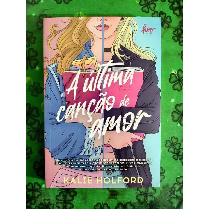 A Última Canção de Amor - Kalie Holford