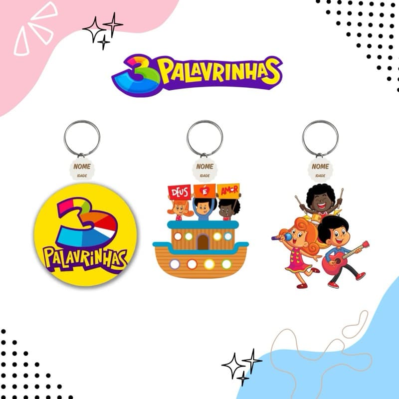 3 Palavrinhas Chaveiro em Acrilico Molhável Lembrancinha Infantil