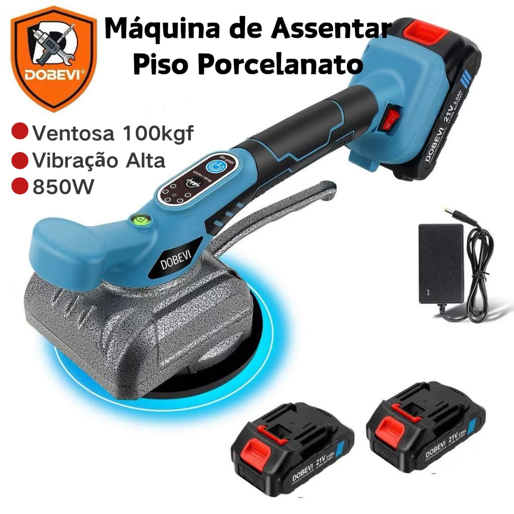 Máquina de Assentar Piso Porcelanato 850W– Ventosa 100kgf, Vibração Alta, 2 Baterias – Instalação Fácil 1 Pessoa DOBEVI