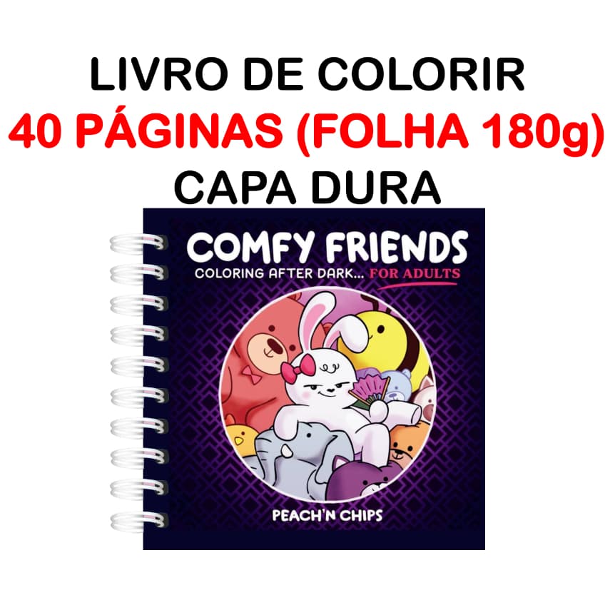 Livro de Colorir Comfy Friends (Adulto) - 40 Folhas Papel 180g wire-o capa normal ou holográfica