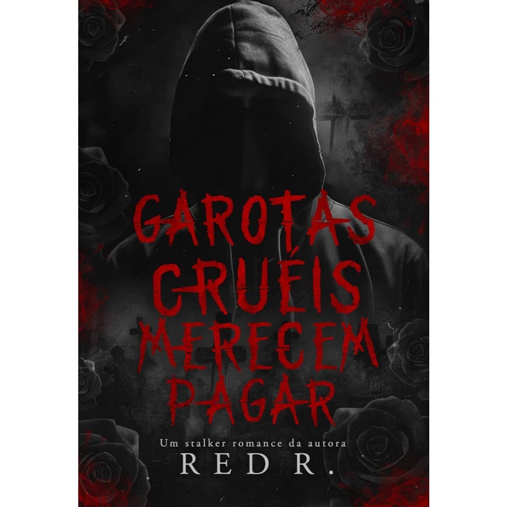 Livro: Garotas Cruéis Merecem Pagar, Red R., Editora Fruto Proibido
