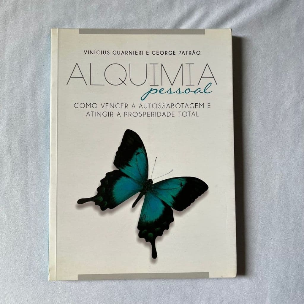 Alquimia Pessol Como Vencer A Autossabotagem E Atingir A Prosperidade Total