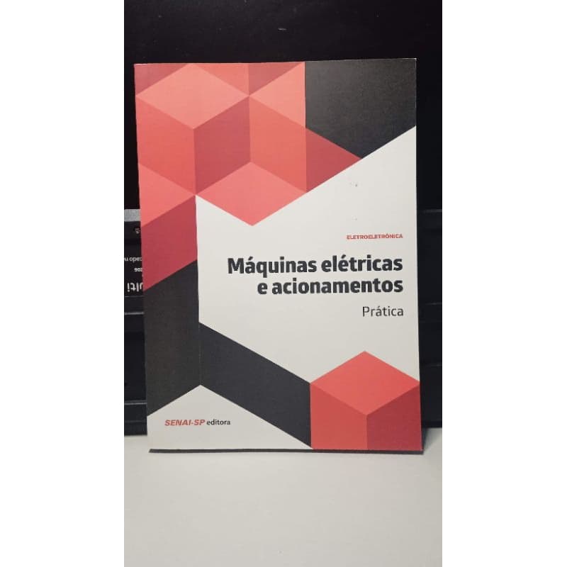 Livro Máquinas Elétricas e Acionamentos: Prática